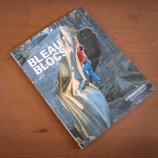 Bleau Blocs - 100 of the finest boulder problems in fontainebleau forest book