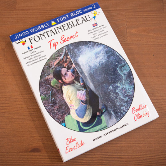 Font Bloc Volume 2 : Top Secret Jingo Wobbly - fontainebleau bouldering climbing guidebook