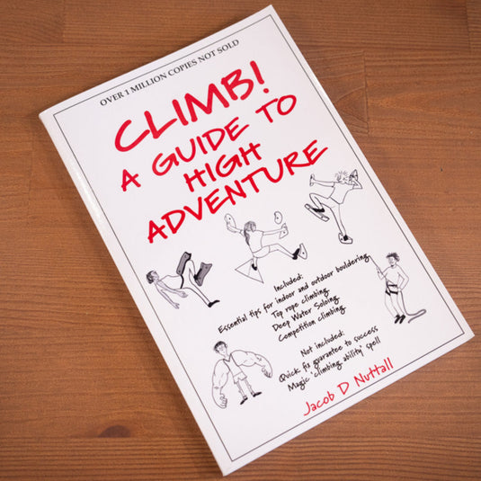 Climb! A guide to high adventure