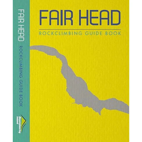 Fair Head rockclimbing guide book - trad climbing guidebook