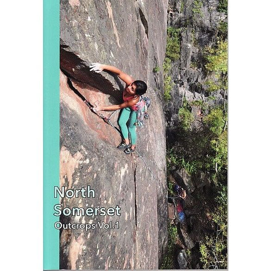 North Somerset Outcrops: Vol 1 climbing guide