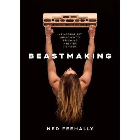 Beastmaking - a fingers first approach to becoming a better climber. Features athlete shauna coxey hanging on a beastmaker 2000 on the cover