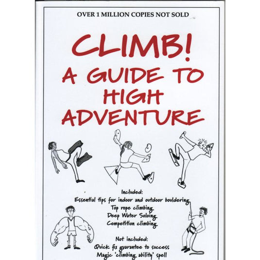 Climb! A guide to high adventure