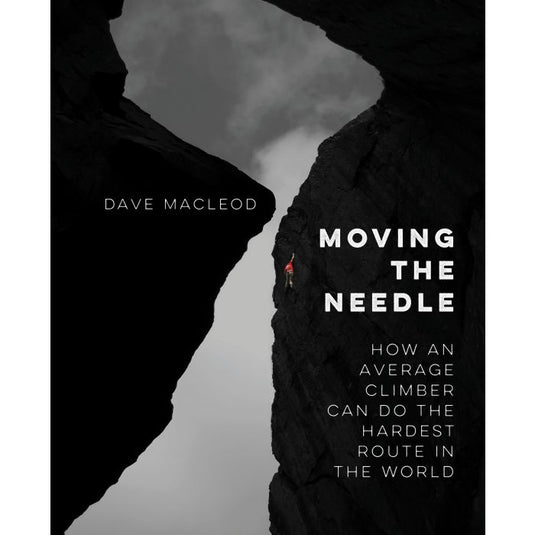 Moving the Needle Dave MacLeod