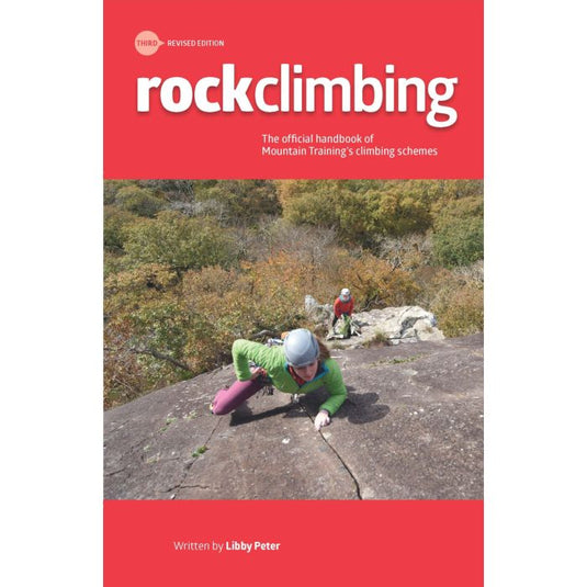 Rock Climbing Essential Skills and Techniques by libby peter