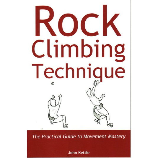 Rock Climbing Technique - John Kettle