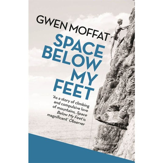 Space Below my feet - Gwen Moffat