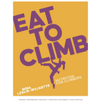 Eat to Climb by Mina Leslie-Wujastyk 