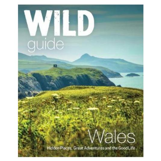 Wild Guide: Wales and the Marches